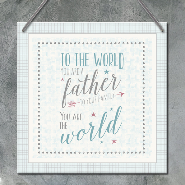 East of India Square Sign - World You Are A Father
