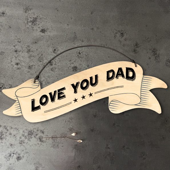 East of India Love You Dad Ribbon Wooden Sign