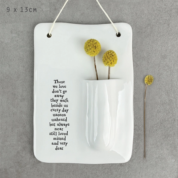 East of India - Wall Vase - Those We Love Dont Go Away 5851F