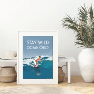 Stay Wild Ocean Child A4 Framed Print Lifestyle