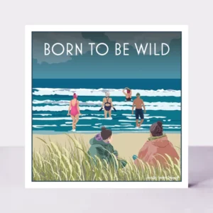 Cards - Born To Be Wild Print Greeting Card