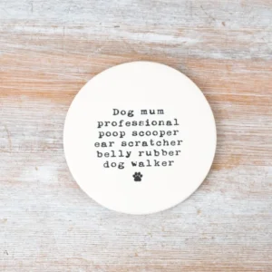 PL Porcelain Round Dog Mum Coaster - PL0217826