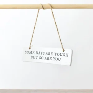 Ceramic Hanging Plaque - Some Days Are Tough - pL029623