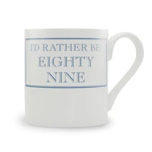 Stubbs Mug - I'd Rather be Eightynine