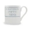 Stubbs Mug - I'd Rather be Fiftynine